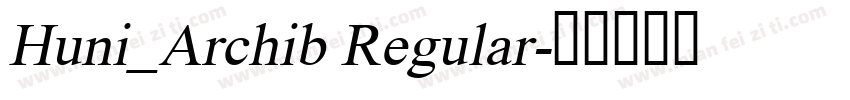 Huni_Archib Regular字体转换